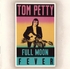 Full Moon Fever - Tom Petty And The Heartbreakers.jpg