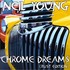 Neil Young - Chrome Dreams (Unreleased Rust Edition 1977).jpg