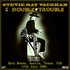 Stevie Ray Vaughan & Double Trouble - Austin TX 17.7.86.jpg
